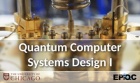 Quantum Computer Systems Design I: Intro to Quantum Computation and Programming